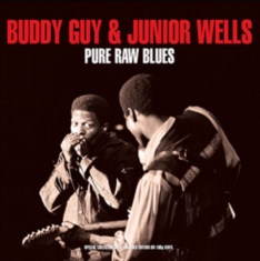 Guy Buddy And Junior Wells - Pure Raw Blues