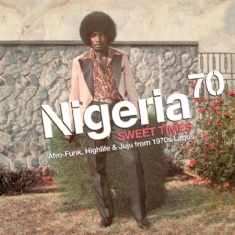 Blandade Artister - Nigeria 70 - Sweet Times: Afro-Funk