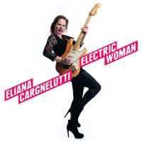 Cargnelutti Eliana - Electric Woman
