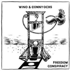 Wino & Conny Ochs - Freedom Conspiracy