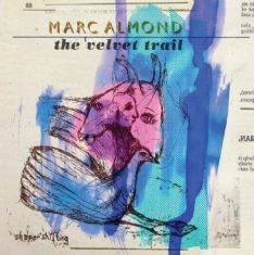 Marc Almond - Velvet Trail
