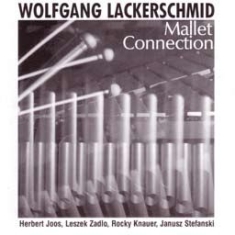 Lackerschmid Wolfgang - Mallet Connection i gruppen CD / Jazz hos Bengans Skivbutik AB (1193537)