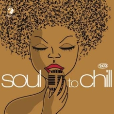 Soul To Chill - Various