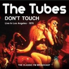 Tubes The - Dont Touch (1976 Broadcast)