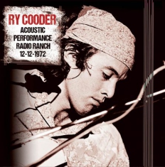 Ry Cooder - Acoustic Performance Radio Ranch, 1