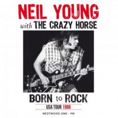 Young Neil With The Crazy Horse - Born To Rock: Live During Usa Tour,