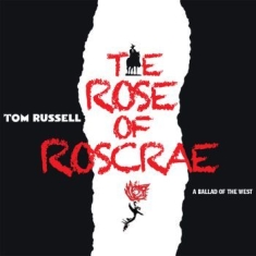 Russell Tom - Rose Of Roscrae