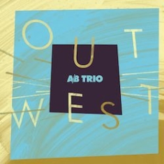 A/B Trio With Mike Murley - Out West i gruppen CD / Jazz/Blues hos Bengans Skivbutik AB (1252173)