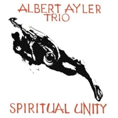 Ayler Albert Trio - Spiritual Unity (Vinyl)