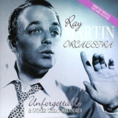 Martin Ray Orchestra - Unforgettable & Other Great Melodie