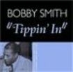 Smith Bobby - Tippin' In i gruppen CD / Pop hos Bengans Skivbutik AB (1266532)