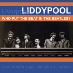 Various Artists - Liddypool - Who Put The Beat In The