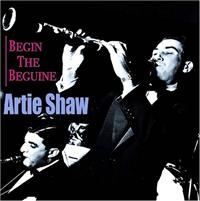 Shaw Artie - Begin The Beguine