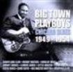 Blandade Artister - Big Town Playboys: Chicago Blues 19 i gruppen CD / Pop hos Bengans Skivbutik AB (1266793)