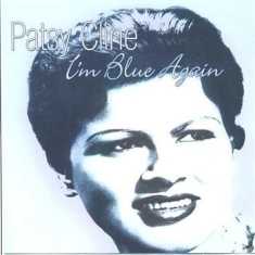 Cline Patsy - I'm Blue Again