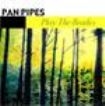 Panpipes - Play The Beatles i gruppen CD / Pop hos Bengans Skivbutik AB (1266986)