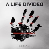 A Life Divided - Human (Ltd Digipack)