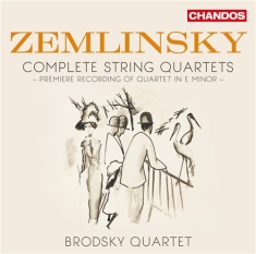 Zemlinsky Alexander Von - String Quartets