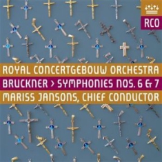 Royal Concertgebouw Orchestra - Bruckner: Symphony Nos. 6 & 7