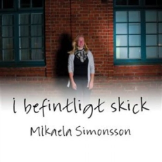 Simonsson Mikaela - I Befintligt Skick