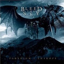 Bleed The Sky - Paradigm In Entropy i gruppen CD / Hårdrock/ Heavy metal hos Bengans Skivbutik AB (1276428)