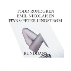 Todd Rundgren/Lindstrøm/Emil Nikola - Runddans