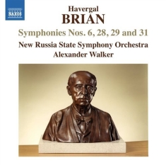 Brian Havergal - Symphonies Nos. 6, 28, 29, 31