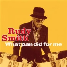 Smith Rudy - What Pan Did For Me