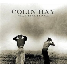 Hay Colin - Next Year People (Deluxe)