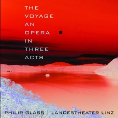 Philip Glass - Voyage - An Opera In Three Acts