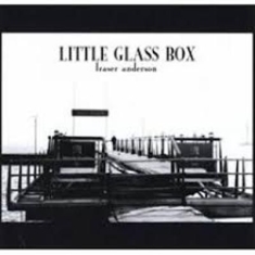 Anderson Fraser - F.Anderson - Little Glass Box