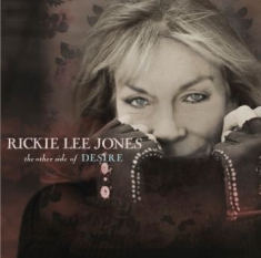 Rickie Lee Jones - Other Side Of Desire