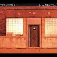 Minus 5 - Down With Wilco