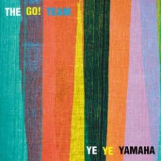Go! Team - Ye Ye Yamaha i gruppen VINYL / Rock hos Bengans Skivbutik AB (1347275)