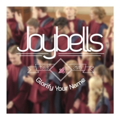 Joybells - Glorify Your Name
