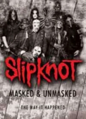 Slipknot - Masked & Unmasked (Dvd Documentary)