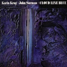 Krog Karin/John Surman - Cloudline Blue