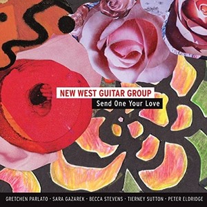New West Guitar Group - Send One Your Love