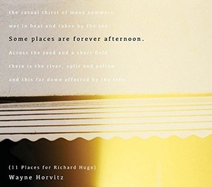 Horvitz Wayne - Some Places Are Forever Afternoon (