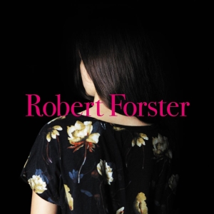Forster Robert - Songs To Play