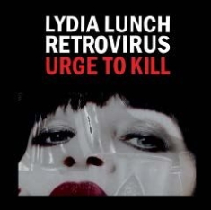 Lunch Lydia & Retrovirus - Urge To Kill i gruppen VINYL / Rock hos Bengans Skivbutik AB (1515130)