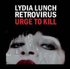 Lunch Lydia & Retrovirus - Urge To Kill i gruppen ÖVRIGT / Övrigt / aub hos Bengans Skivbutik AB (1515130)