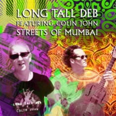 Long Tall Deb - Streets Of Mumbai