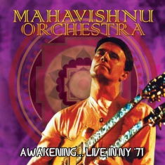 Mahavishnu Orchestra - Awakening... Live In Ny '71