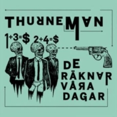 Thurneman - De Räknar Våra Dagar i gruppen Kampanjer / BlackFriday2020 hos Bengans Skivbutik AB (1525513)