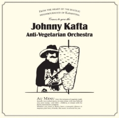 Johnny Kafta Anti-Vegetarian Orches - Johnny Kafta Anti-Vegetarian Orches
