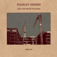 Brinks Stanley And The Wave Picture - Berli/Its Complicated