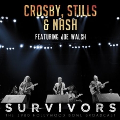 Crosby Stills & Nash - Survivors (Feat. Joe Walsh)