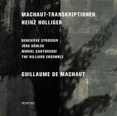 M.Cantoreggi G.Strosser J.Dähler - Machaut-Transkriptionen