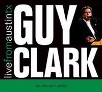 Clark Guy - Live From Austin Tx i gruppen CD / Country hos Bengans Skivbutik AB (1531841)